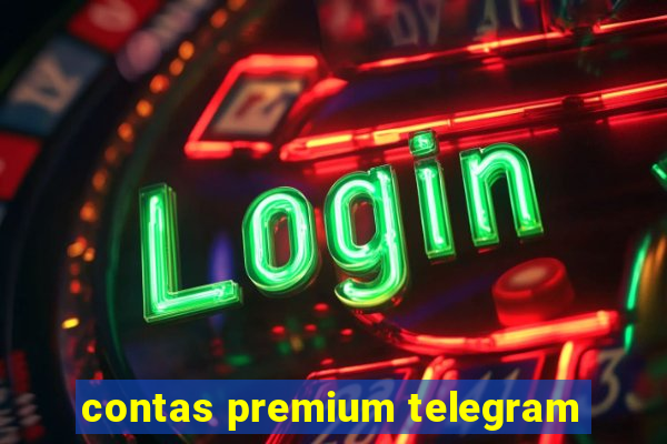 contas premium telegram